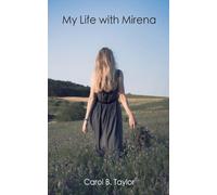 My Life With Mirena