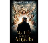 My Life With The Angels