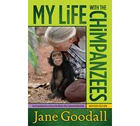 Jane Goodall – My Life with the Chimpanzees – Poche