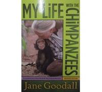 Jane Goodall – My Life with the Chimpanzees – Poche