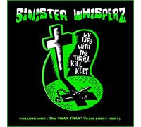 My Life With the Thrill K - Sinister Whisperz Vol.1 [Import]