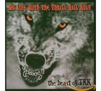 My Life With the Thrill Kill Kult - Beast of