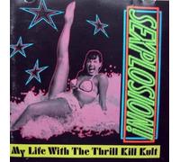 My Life With The Thrill Kill Kult - Sexplosion [UK Import]