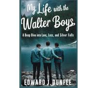 MY LIFE WITH THE WALTER BOYS: A DEEP DIVE INTO LOVE, LOSS, AND SILVER FALLS