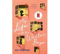 My Life with the Walter Boys: Now a Netflix Series by Ali Novak [Paperback]