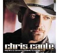 My Life's Been A Country Song by Cagle, Chris (2008)