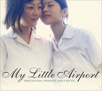My Little Airport - Zoo Is Sad, People Are Cruel