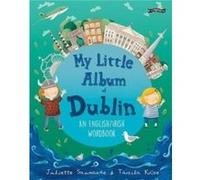 My Little Album of Dublin by Juliette Saumande Juliette Saumande (Auteur)