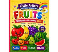 My Little Artist: Fruits Coloring & Learning Book: Color • Trace • Count • Learn