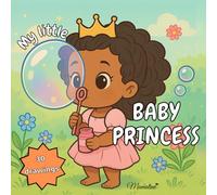 My little Baby Princess: A Cute and Relaxing Coloring Book for All Ages : 30 Cuty Chibi Babies