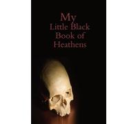 My Little Black Book of Heathens