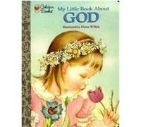 My Little Book About God, The Little Golden Treasures Series Jane Werner Watson (Auteur)
