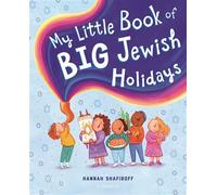 My Little Book of Big Jewish Holidays - Hannah Shafiroff - Bloomsbury Children's Books - ebook (ePub) - Livre