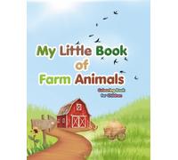 My Little Book of Farm Animals: Children's Colouring and Activity Book