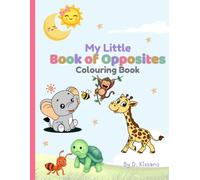 My Little Book of Opposites Colouring Book