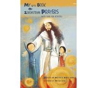 My Little Book of Zoroastrian Prayers: With Some Fun Activities