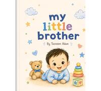 My Little Brother.