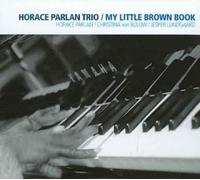 My Little Brown Book by Horace Parlan Trio [CD] NEUF
