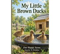 My Little Brown Ducks