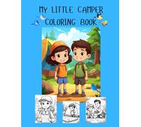 My Little Camper Coloring Book: Boys and Girls Ages 4-14