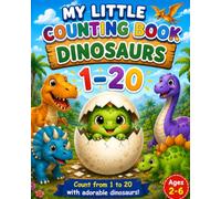 My Little Counting Book: Dinosaurs 1 - 20