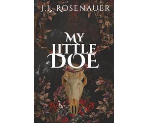 My Little Doe: Dark Romantasy Standalone | Captor Captive Romance | Werewolf Shifter | Grief and Healing | Slow Burn | Found Family | HEA