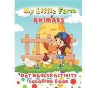 My Little Farm Animals Dot Marker Activity Book - JeanPaulMozart - Amazon Digital Services LLC KDP - Livre en Anglais JeanPaulMozartJeanPaulMozart (Auteur)