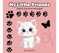 My Little Friends: Simple & Cute Animal coloring Book