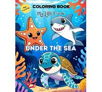 My Little Friends Under the Sea: Coloring Book