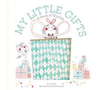 My Little Gifts: A Book of Sharing