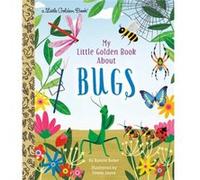 My Little Golden Book About Bugs by Emma Jayne Emma Jayne (Auteur)