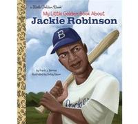 My Little Golden Book About Jackie Robinson by Frank John Berrios Frank John Berrios (Auteur)
