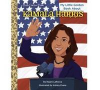 My Little Golden Book About Kamala Harris by Rajani Larocca Rajani Larocca (Auteur)