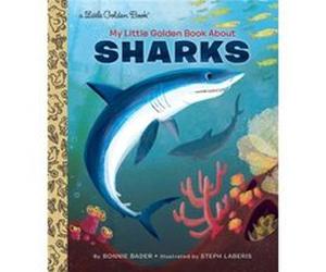 My Little Golden Book About Sharks by Bonnie Bader Bonnie Bader (Auteur)