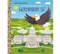 My Little Golden Book about Washington, DC