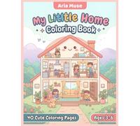 My Little Home Coloring Book.: 40 Cute Home Objects and Furniture Coloring Pages with Color Reference for Toddlers and Preschool Kids Ages 3-6