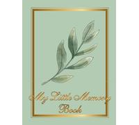 My Little Memory Book: Baby Memory Journal & Newborn Keepsake Album for Birth and First Year, Baby Birth Album, Newborn Baby Album,Newborn Memory ... Neutral Keepsake Journal for Boys and Girls