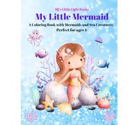 My Little Mermaid: A Coloring Book with Mermaids and Sea Creatures
