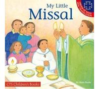 My Little Missal: Including the Order of Mass New Translation (CTS Children's Books) Roche, Maite (Auteur)