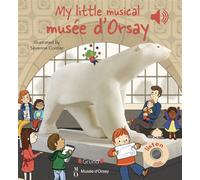 My Little Musical – Musée d'Orsay – Livre sonore en anglais – 6 puces sonores – Dès 1 an