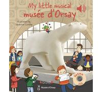 My little musical Orsay - Musée d’Orsay - Grund - cartonné - Méthode de langue