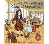 My little musical Palace of Versailles - Livre sonore en anglais avec 6 puces - Dès 1 an