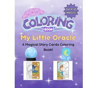 My Little Oracle: A Magical Story Cards Coloring Book!