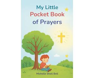 My little Pocket Book of Prayers: Christian children's book with Scripture