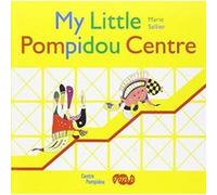 MY LITTLE POMPIDOU CENTER SELLIER. MARIE (Auteur)