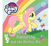 My Little Pony: Fluttershy and the Perfect Pet: Board Book