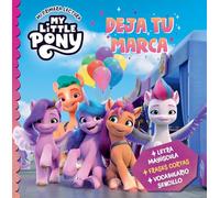 My Little Pony. Mi primera lectura - Deja tu marca: Letra mayúscula, frases cortas y vocabulario sencillo