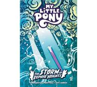 My Little Pony : The Storm of Zephyr Heights – IDW Publishing