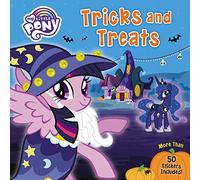 My Little Pony: Tricks and Treats: A Great Fall and Halloween Read for Kids