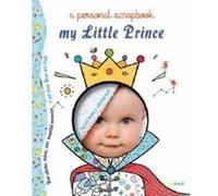 My Little Prince Scrapbook - [Livre en VO] Bertolazzi Alberto, Gianassi Sara (Auteur)
